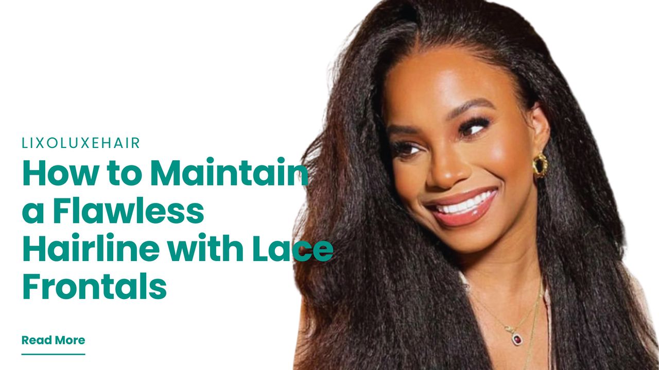 Maintain flawless hairline with lace frontals using Lizo Luxe HD lace products.